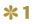 *1